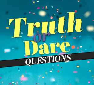 A unique set of the best truth and dare questions: Transform the game time