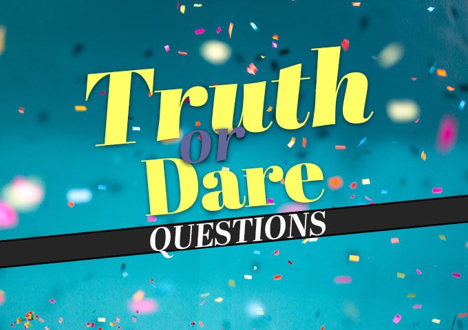 A unique set of the best truth and dare questions: Transform the game time